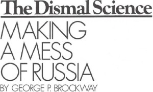 1994-1-17 Making a Mess of Russia
